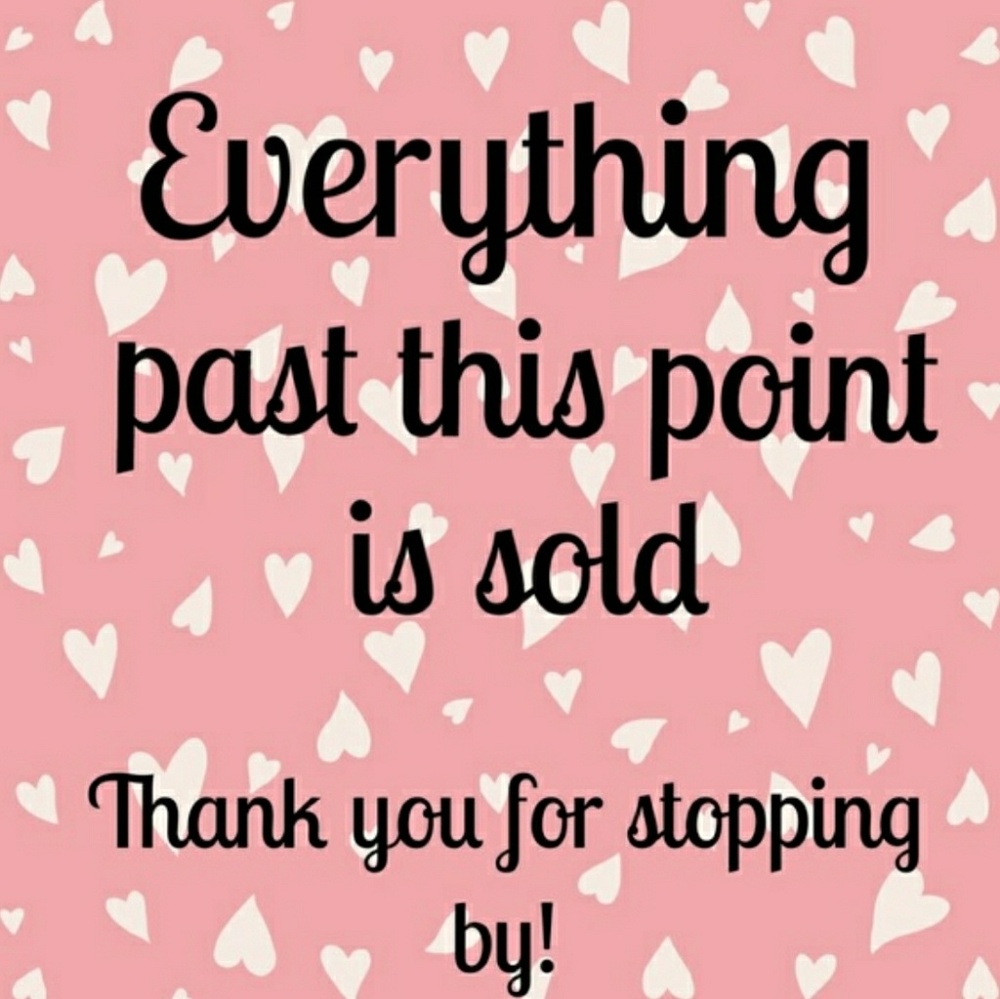 Everything is sold past here